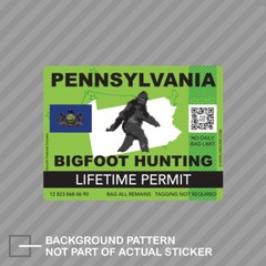 Pennsylvania Bigfoot Hunting Permit Sticker Decal Vinyl Sasquatch Lifetime