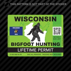 Wisconsin Bigfoot Hunting Permit Sticker Self Adhesive Vinyl Sasquatch Lifetime