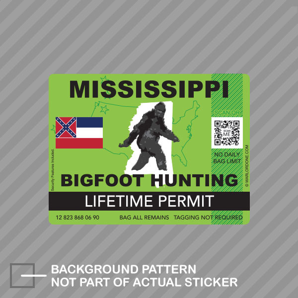 Mississippi Bigfoot Hunting Permit Sticker Decal Vinyl Sasquatch Lifetime