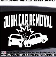 Junk /Bone Yard Business Advertising Decal Sticker JUNK CAR REMOVAL Scrapper
