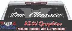 I’m Classic Rear Window Decal Diesel Truck Vinyl Sticker Pickup SUV Car Old