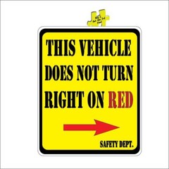 This Vehicle Does Not Turn Right On Red Safety Yellow Decal Sticker 8.0″ x 10.0″