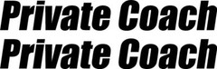 Private Coach vinyl stickers 2 DECALS for car tow truck personal trailer van inc