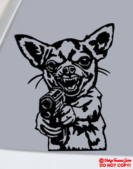 CHIHUAHUA WITH A GUN Vinyl Decal Sticker Car Rear Window Bumper MEAN ANGRY DOG