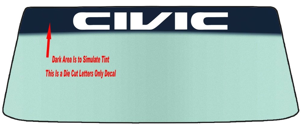 FOR HONDA CIVIC VEHICLE WINDSHIELD BANNER DIECUT VINYL DECAL W/APPLICATION TOOL