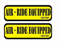 Tractor Trailer 1 Pair Air Ride Equipped Safety Decal Sticker 2.0″ x 6.0″ p199