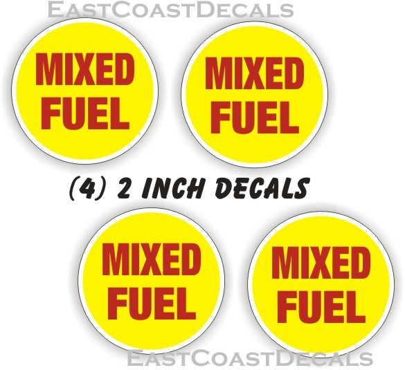 4 MIXED FUEL – SAFETY 2 inch DECAL STICKERS. FREE SHIPPING