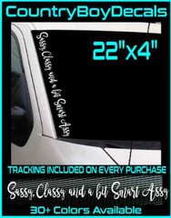 Sassy Classy and a bit Smart Assy VINYL DECAL 22″ Truck Car Princess Queen Girl