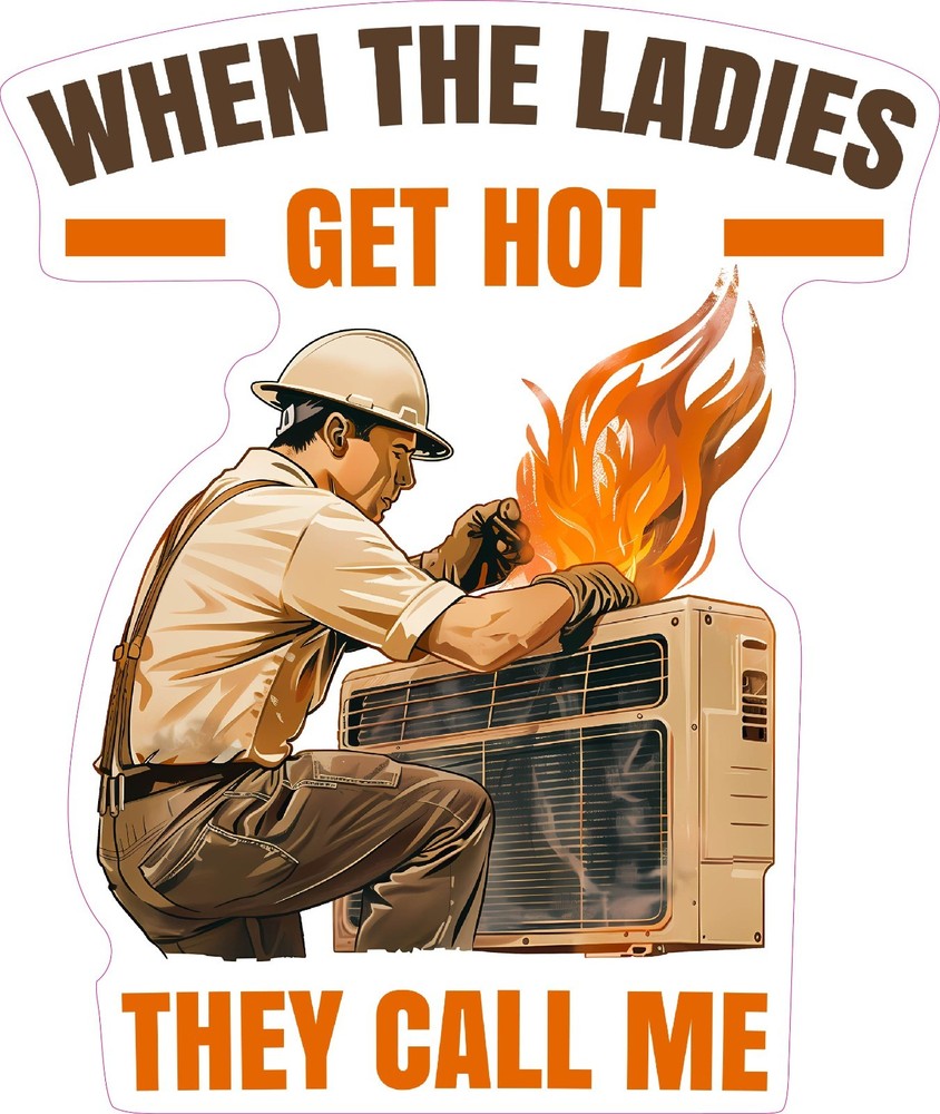HVAC Ladies Get Hot Call Me Funny Hard Hat Vinyl Bumper Sticker Window Decal