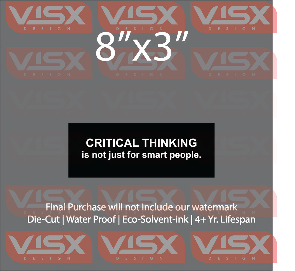 Critical thinking is not just for smart people Bumper Sticker funny decal