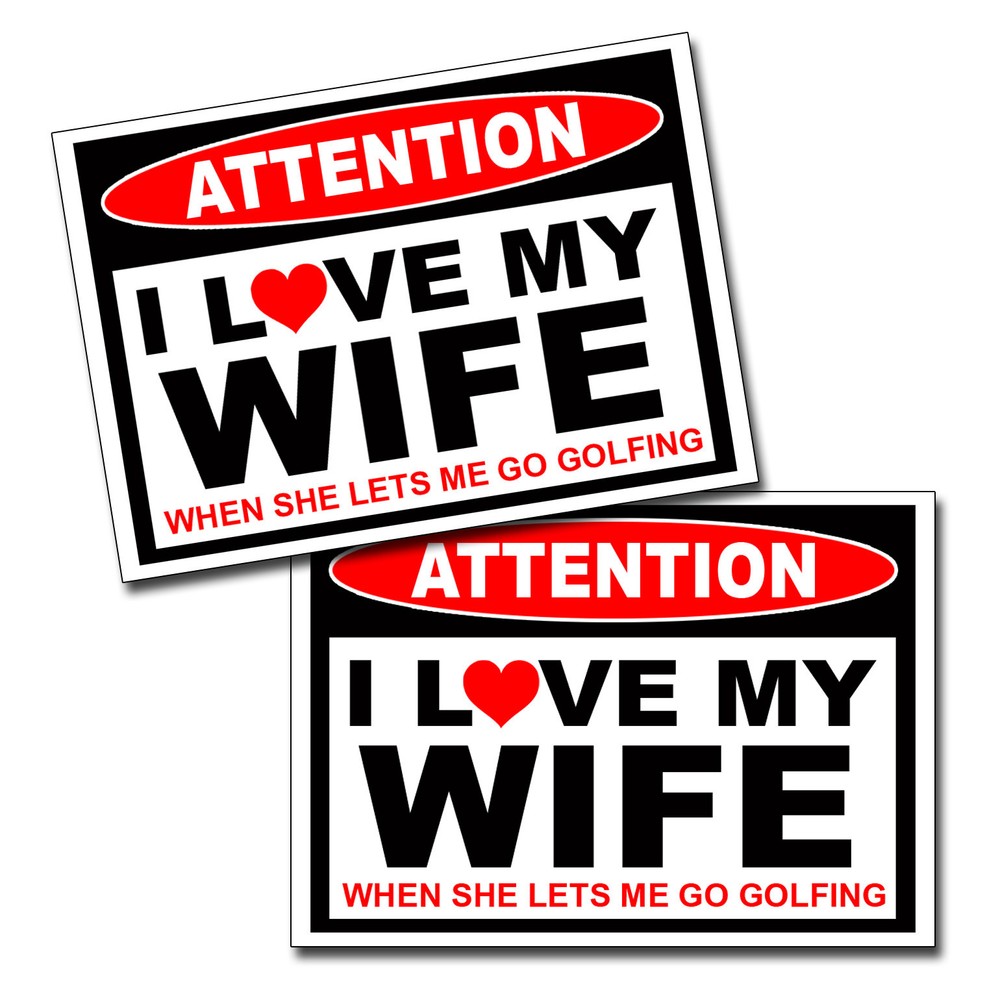 I LOVE my Wife – Golfing Golf Ball Sticker Car Truck Window Bumper Decal Husband