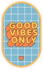 Good Vibes Only Vinyl Bumper Sticker Window Decal Multiple Sizes