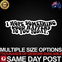 SOMETHING GOOD BLACK Vinyl Car Sticker Decal Cheap Cute Positivity Spread Love