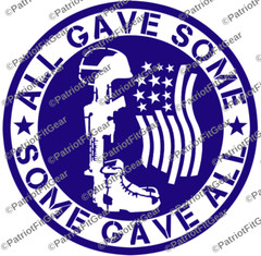 All Gave Some Some Gave All,Military,10″x10″,Support Our Troops,Vinyl Decal