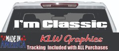 I’m Classic Rear Window Decal Diesel Truck Vinyl Sticker Pickup SUV Car Old
