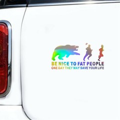2x BE NICE TO FAT PEOPLE ONE DAY THEY MAY SAVE YOUR LIFE Sticker Car Vinyl Decal