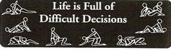 Motorcycle Sticker for Helmets or toolbox #627 Life is full of difficult dec