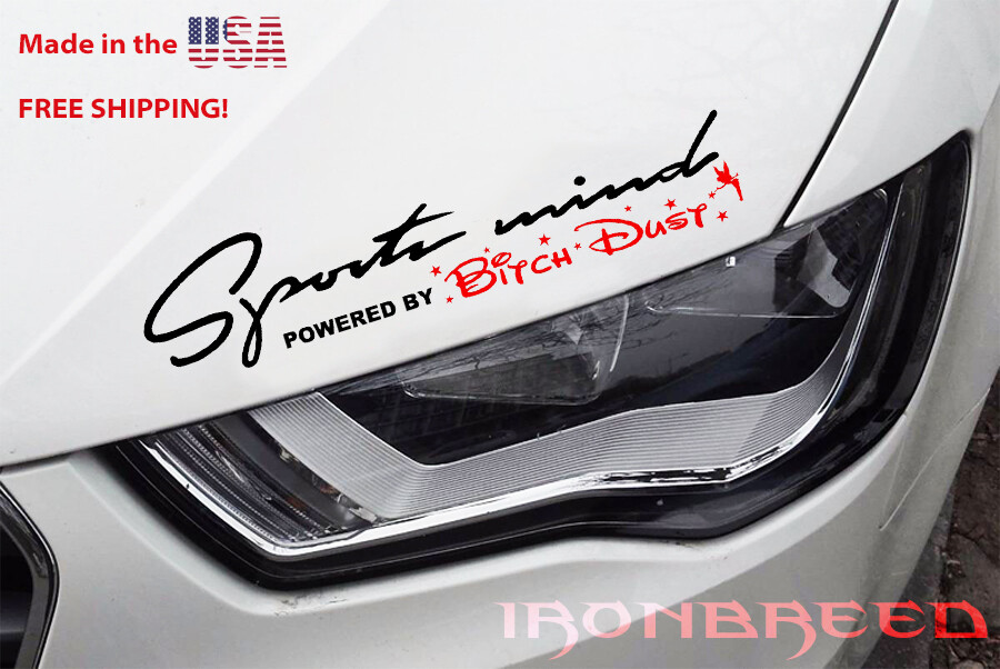 Sports Mind Powered by BITCH DUST Fits Hyundai Dodge Nissan +More Decal Sticker