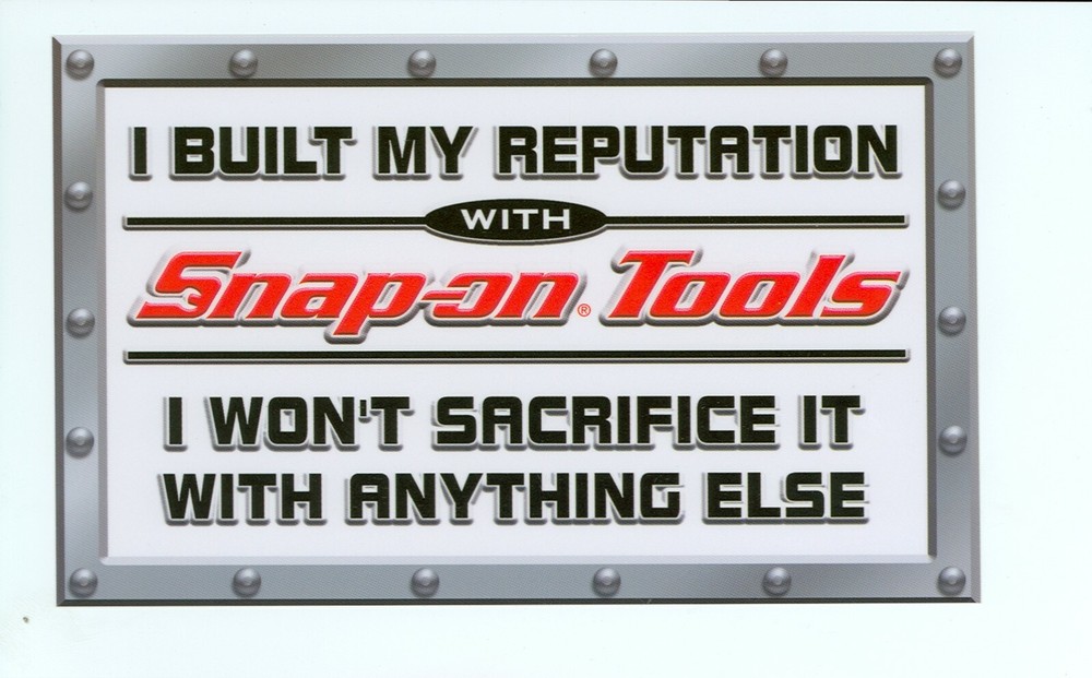 “NEW” Vintage Snap-on Tools Tool Box Sticker Decal Man Cave Garage Reputation#17
