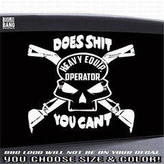 Heavy Equipment Operator Vinyl Sticker Decal HIGH QUALITY Die Cut Truck Window