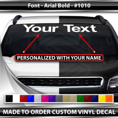 #1010 Custom Text Letters Personalized Decal Sticker Vinyl Windshield Window Car