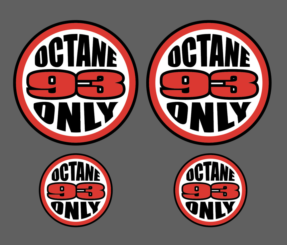 93 Octane Only Vinyl Decal Sticker High Perf Label Oil Gas Door Label UV 4 for 1