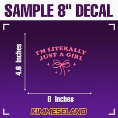 I’m Literally Just a Girl Car Decal Pink Bow Cute Positive 8 Inch, Multi