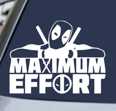 MAXIMUM EFFORT Vinyl Decal Sticker Car Rear Window Wall DEADPOOL MARVEl COMICS
