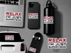 Relax I’m Just Supervising Sticker 3.5×1.75 Funny Tesla Car Window EV Decal Gift
