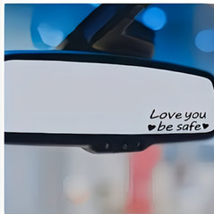 “Love You Be Safe” BLACK Vinyl Decal Sticker Car Rearview Mirror Home Decor Gift