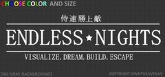 Endless Nights Japanese Drift Race Decal StickerJDM 7.75″ Choose Size Color OGM0