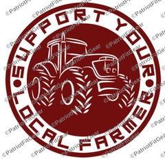 Farmer,Support Your Local Farmer,Farming,Agribusiness,Dairy Farm,Vinyl Decal
