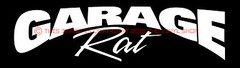 x1 “Garage Rat” For the Street Outlaw in YOU. hot rod, rat rod, decals.Badass
