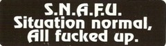 Motorcycle Sticker for Helmets or toolbox #374 S.N.A.F.U. Situation normal, All