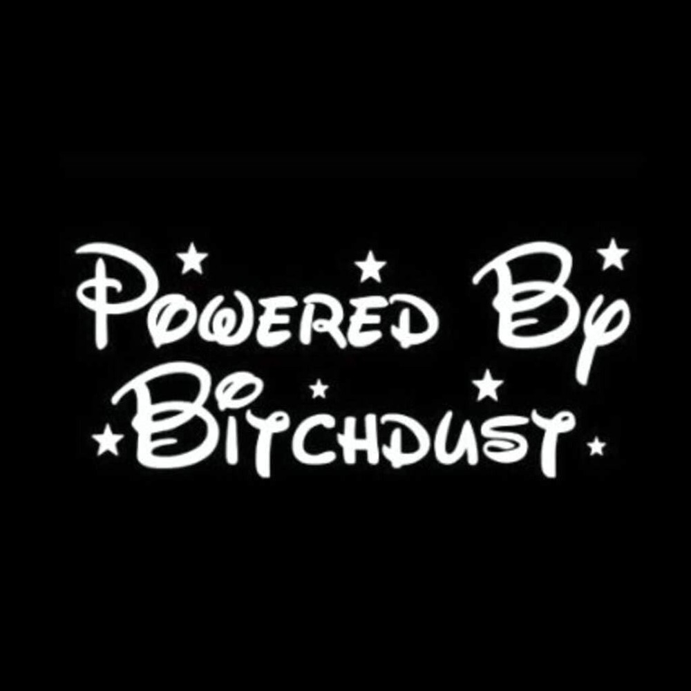Powered by Bitchdust White Vinyl Decal for Cars, Trucks Laptop Tablet Notebook