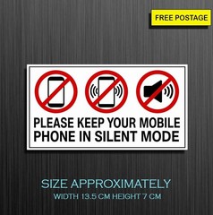 1 X KEEP YOUR MOBILE PHONE IN SILENT MODE, SELF ADHESIVE VINYL STICKER