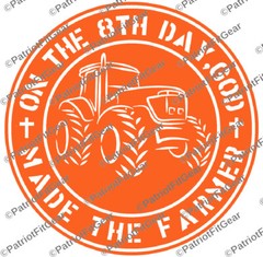 Farmer,On The 8th Day,God Made The Farmer,Agribusiness,Dairy Farm,Vinyl Decal