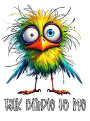 Sarcastic Funny Animal Quotes Sticker (3 Inch) Vibrant Crazy Bird Talk Birdie !