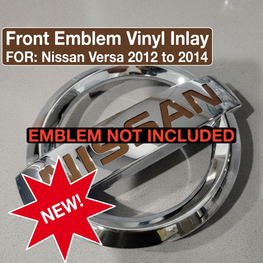 Front Emblem Vinyl inlays FOR 2012-2014, Nissan Versa. Emblem NOT included.