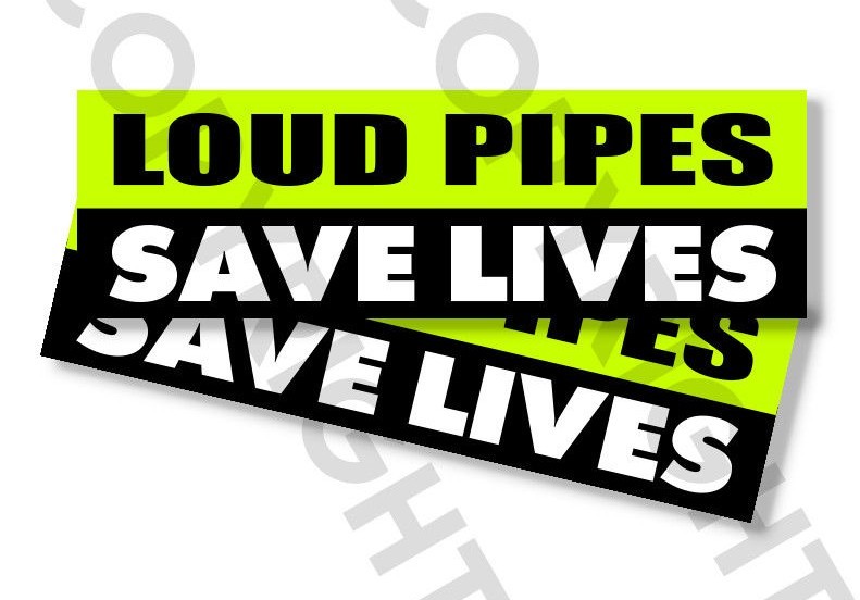 Funny Bumper Stickers – LOUD PIPES SAVE LIVES – SET OF 2 – 8″ wide #834