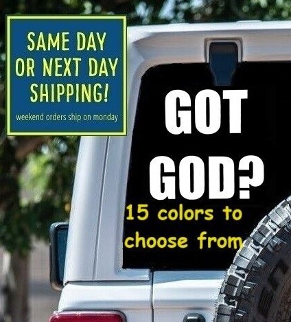 GOT GOD? STICKER DECAL Christian Car Window Laptop MacBook Gift 8 sizes