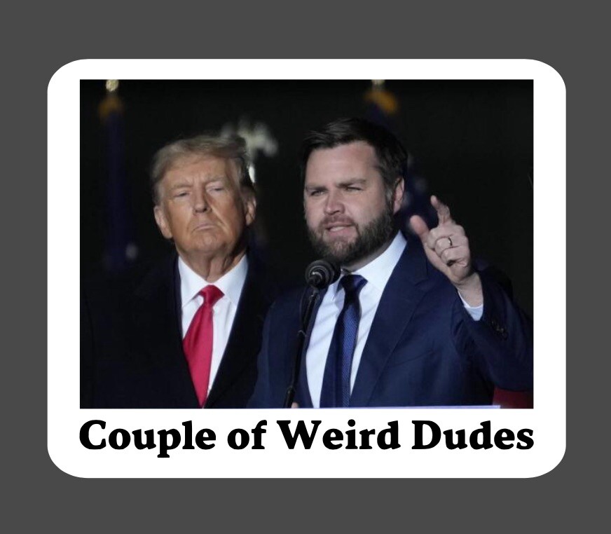 Sticker – Weird Dudes – Trump & Vance – 2024 Election Harris For President Walz