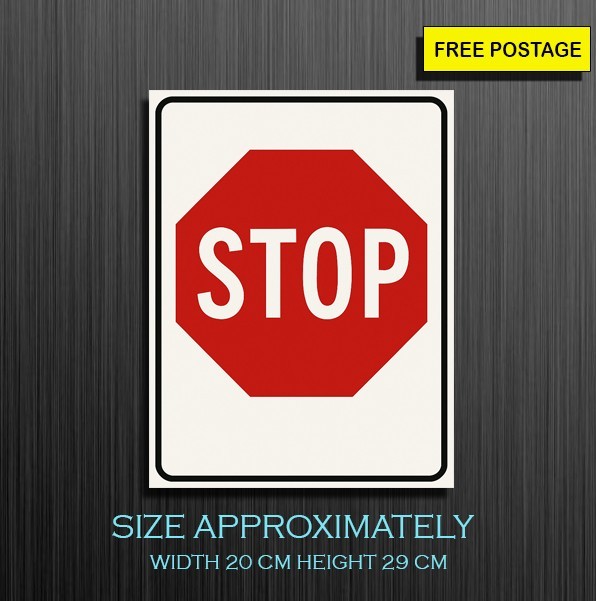 STOP Sign, Self Adhesive Waterproof Vinyl Sticker, Corflute Sign,Foam Board Sign