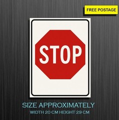 STOP Sign, Self Adhesive Waterproof Vinyl Sticker, Corflute Sign,Foam Board Sign