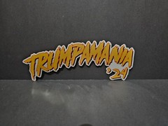 TRUMPAMANIA 2024 Trump 47 Trump Vance 2024 decal #MAGA Hogan Said it! 8 Inches