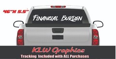 FINANCIAL Burden Windshield Brow Decal Sticker Car Turbo Diesel Truck Gas Funny