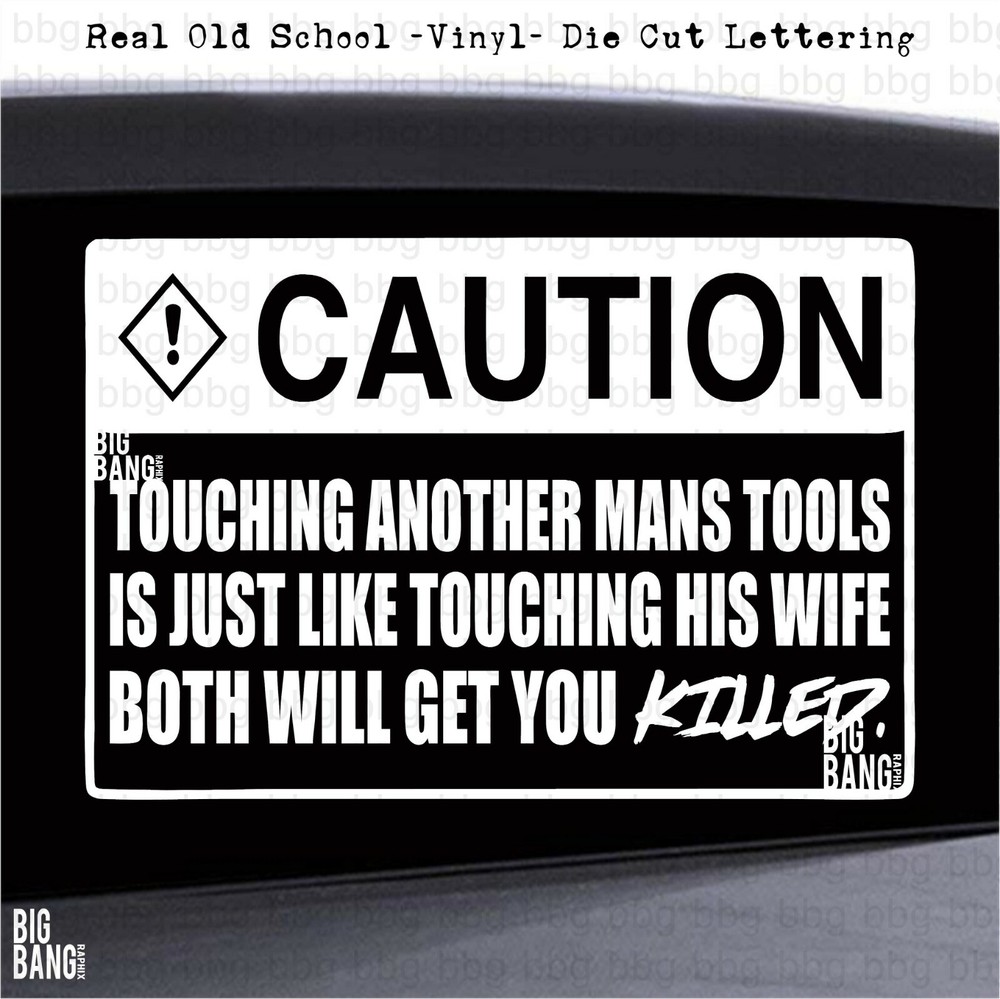 DONT TOUCH MY TOOLS Vinyl Decal Sticker RAT HOT ROD STREET ROD Bobber Motorcycle