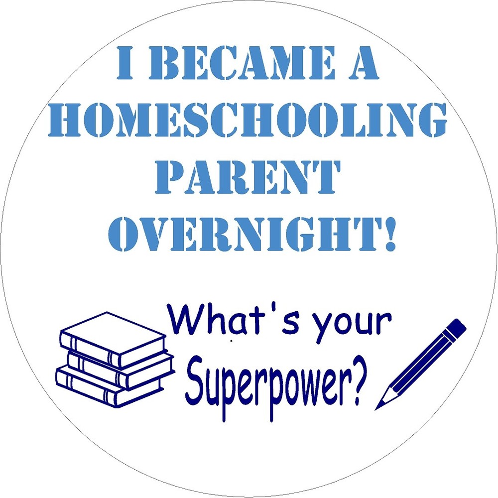 I Became a Homeschooling parent Overnight – Whats your superpower? Decal