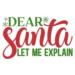 4” Dear Santa Sticker Funny Let Me Explain Christmas Holiday DIY Craft Idea
