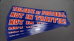 Tailgate At Football Not In Traffic – Bumper Sticker 3″ x 10″